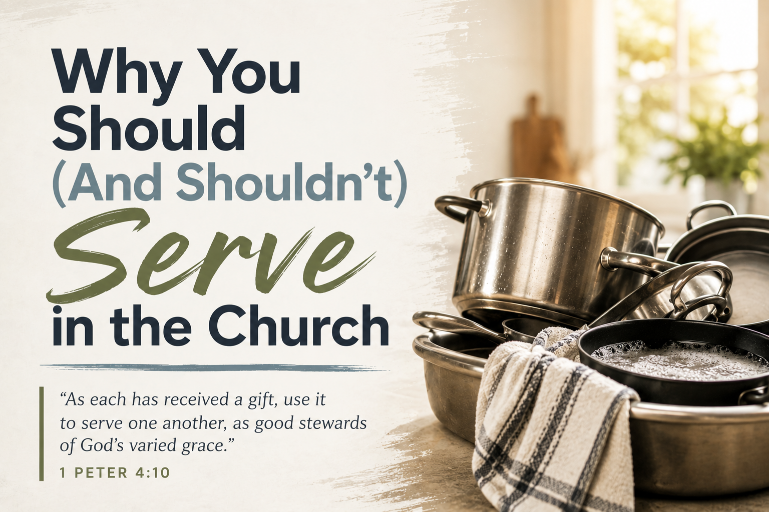 Why You Should serve in the Church Today